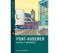 Pont-Audemer, Habitat Et Monuments - Collectif - Lieux Dits - broché - Monographie