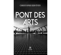 Pont des arts - Christophe Kervéven - Le Lys Bleu - broché - Poésie
