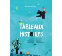 Mes Tableaux À Histoires - 10 Histoires Illustrées Par Des Oeuvres D'art