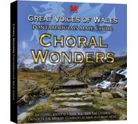 Pontarddulais Male Choir - Choral Wonders [Import]