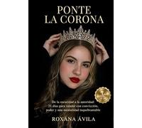 PONTE LA CORONA: De la oscuridad a la autoridad: 21 días para vender con convicción, poder y una mentalidad inquebrantable