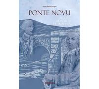Ponte Novu: Récits, mémoires et analyses