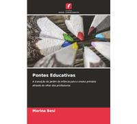 Pontes Educativas: A transição do jardim de infância para o ensino primário através do olhar dos professores