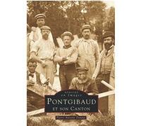 Pontgibaud et son canton - Pierre-Antoine Donnet - Nouvelles Editions Sutton - broché - Beau livre