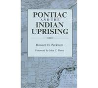 Pontiac and the Indian Uprising, Great Lakes Books Series Howard H. Peckham (Auteur)