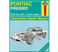 Pontiac Firebird 70 81 by Haynes Publishing John Harold Haynes, Scott Mauck (Auteur)