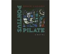 Pontius Pilate by Roger Caillois Roger Caillois (Auteur)