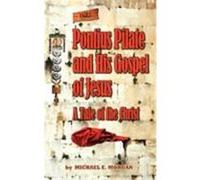 Pontius Pilate's Gospel of Jesus Morgan, Michael E. (Auteur)