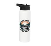 Ponton amusant Captain Let's Do Boat Stuff Summer Lake Stainless Steel Insulated Water Bottle