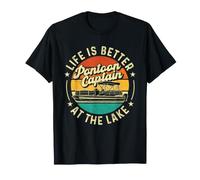 Ponton Captain Life is Better At The Lake - Pontooning T-Shirt