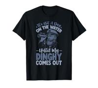 Ponton It's Not A Day on The Lake Until My Dinghy Comes Out T-Shirt