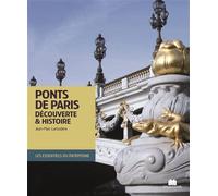 Ponts de Paris Découverte et Histoire - Jean-Marc Larbodière - Massin - cartonné - Beau livre