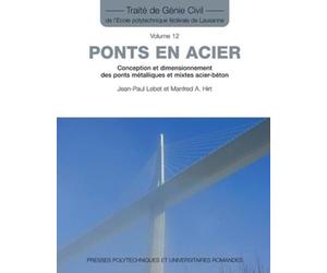 Ponts en acier: Conception et dimensionnement des ponts métalliques et mixtes acier-béton