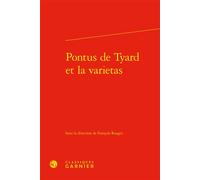Pontus de Tyard et la varietas - Claude Blum - Classiques Garnier - relié - Essai