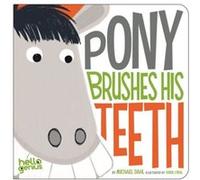 Pony Brushes His Teeth by Michael Dahl Michael Dahl (Auteur)
