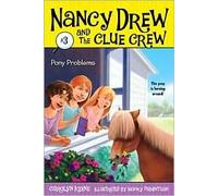 Pony Problems (Nancy Drew and the Clue Crew Series #3) by Carolyn Keene, Macky Pamintuan (Illustrator)