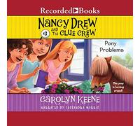 Pony Problems (The Nancy Drew and the Clue Crew Series)