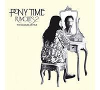 Pony Time - 2: The Rumours are True [Import]