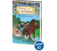 Ponyhof Apfelblüte (Band 19) - Du schaffst das, Prinz!: Beliebte Pferdebuchreihe für Kinder ab 8 Jahren