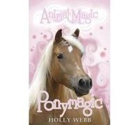 Ponymagic (Animal Magic) - [Version Originale] Holly Webb (Auteur)