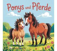 Ponys und Pferde: Ein Ausmal-Buch mit 50 Motiven
