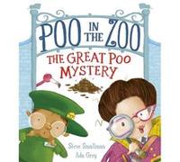 Poo in the Zoo: The Great Poo Mystery: 2 (Poo in the Zoo, 2)