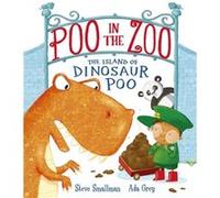 Poo in the Zoo: The Island of Dinosaur Poo