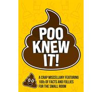 Poo Knew It! A Crap Miscellany Featuring 100s of Facts and Follies for the Small Room - Summersdale Publishers - Summersdale - ebook (ePub illustré) - Livre