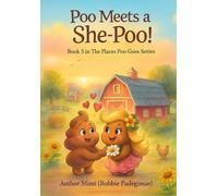 Poo Meets a She-Poo!: Book 5 in the series The Places Poo Goes!