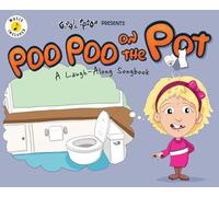 Poo Poo on the Pot: A Laugh-Along Songbook