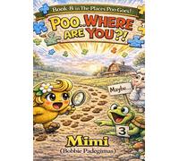 Poo...Where are You?: Book 8 in the series The Places Poo Goes