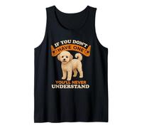 Poochon If You Don't Have One You'll Never Understand Débardeur