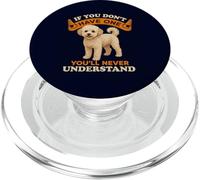 Poochon If You Don't Have One You'll Never Understand PopSockets PopGrip pour MagSafe