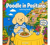 Poodle in Positano: Coloring Book