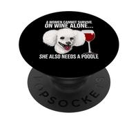 Poodle Wine Lover Gift for Her PopSockets PopGrip Adhésif