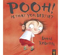 Pooh! Is That You, Bertie?: 2 (Dirty Bertie, 2)