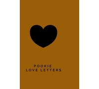 Pookie Love Letters: A Sentimental Journal for Writing to Yourself, Others & The Universe