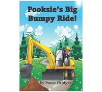 Pooksie's Big Bumpy Ride!: Fun Story About Construction Vehicles (Pooskie And Grandma Series)