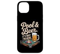 Pool and Beer It's Why I'm Here Funny Billard Humour 8 Ball Coque pour iPhone 14 Plus