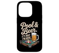 Pool and Beer It's Why I'm Here Funny Billard Humour 8 Ball Coque pour iPhone 14 Pro