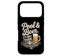 Pool and Beer It's Why I'm Here Funny Billard Humour 8 Ball Coque pour iPhone 17 Pro