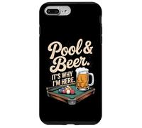 Pool and Beer It's Why I'm Here Funny Billard Humour 8 Ball Coque pour iPhone 7 Plus/8 Plus