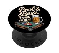 Pool and Beer It's Why I'm Here Funny Billard Humour 8 Ball PopSockets PopGrip Adhésif