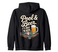 Pool and Beer It's Why I'm Here Funny Billard Humour 8 Ball Sweat à Capuche