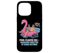 Pool Floatie PDG Directeur général de ne Rien Faire Coque pour iPhone 14 Pro Max