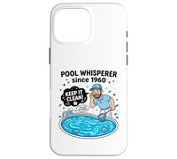 Pool Guy Design et Nettoyeur de Piscine Depuis 1960 Design Coque pour iPhone 16 Pro Max