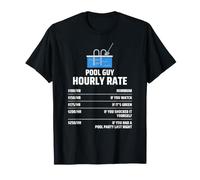 Pool Guy Hourly Rate Humour Pisciniste Tarif Horaire T-Shirt