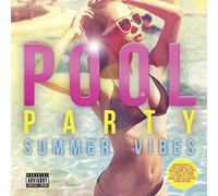 Various Artists – Pool Party: Summer Vibes – CD audio
