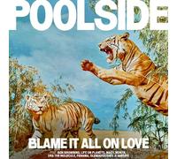 Poolside - Blame It All On Love - Orange Colored Vinyl [Vinyl Lp] Colored Vinyl, Orange, Canada - Import