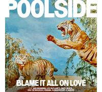 Poolside - Blame It All on Love (Yellow LP) [Import]